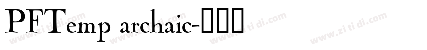 PFTemp archaic字体转换